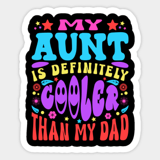 Aunt Cooler Than My Dad Funny Sarcastic Typography Sticker